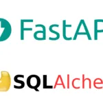 FastAPI, SQLAlchemy & Uvicorn